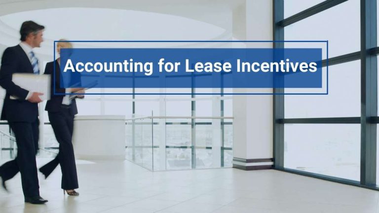 Accounting for Lease Incentives