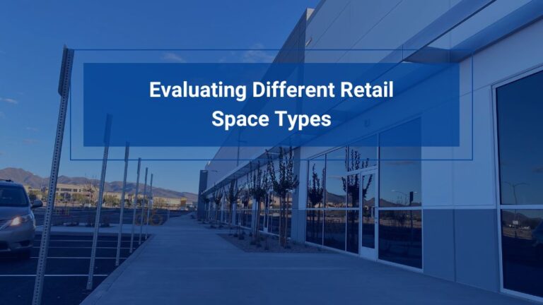 Evaluating Different Retail Space Types: Finding the Right Fit for Your Business