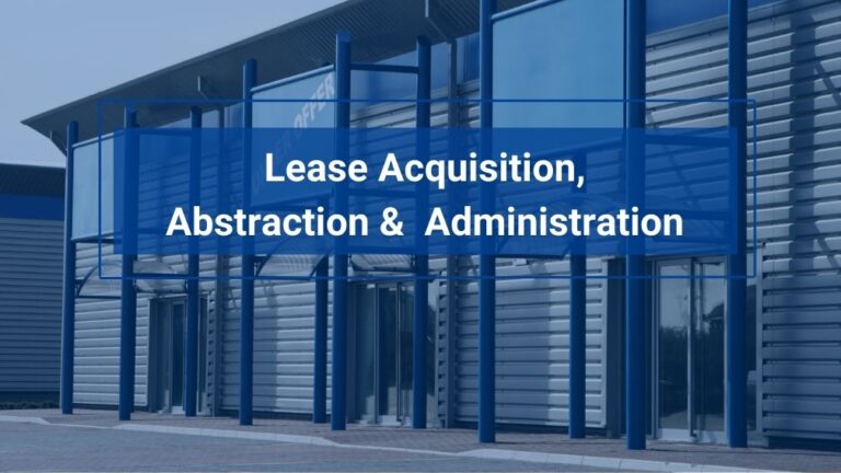 Commercial Real Estate: Lease Acquisition, Abstraction & Administration