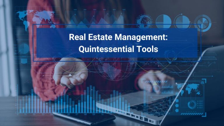 Quintessential Real Estate Management Tools