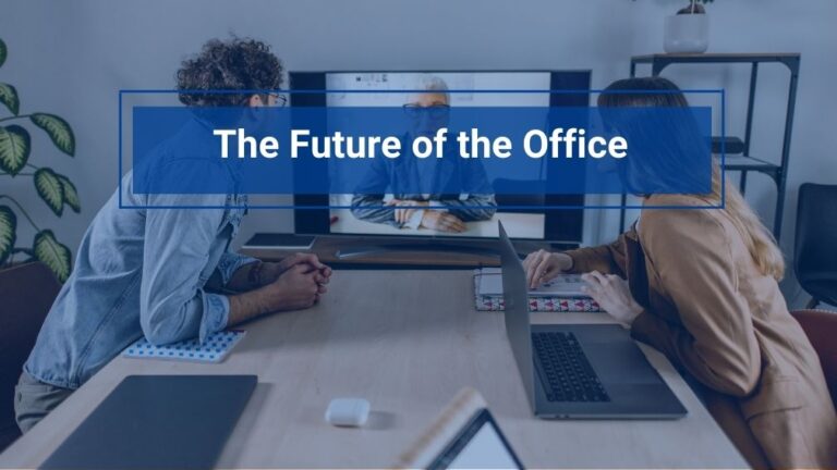 The Future of the Office